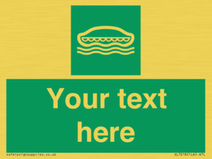 Custom sign safe condition Lifeboat